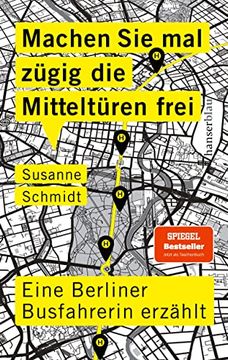 portada Machen sie mal Zügig die Mitteltüren Frei: Eine Berliner Busfahrerin Erzählt (en Alemán)