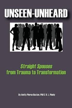 portada Unseen-Unheard: Straight Spouses from Trauma to Transformation