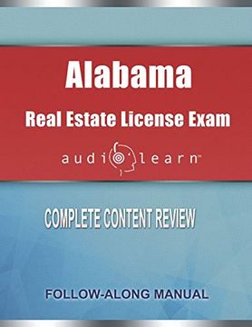 portada Alabama Real Estate License Exam Audio Learn: Complete Audio Review for the Real Estate License Examination in Alabama! (en Inglés)