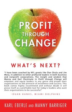 portada Profit through Change: What's Next? (en Inglés)