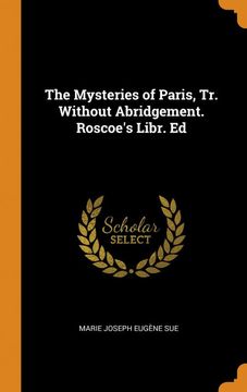 portada The Mysteries of Paris, tr. Without Abridgement. Roscoe's Libr. Ed 