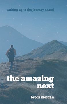 portada The Amazing Next: Waking Up to the Journey Ahead