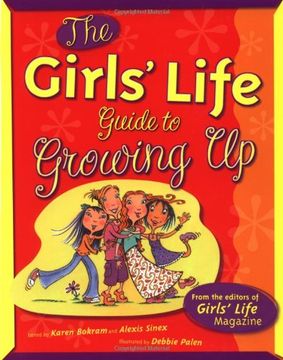portada The Girls' Life Guide to Growing up (The Girls' Life Series)