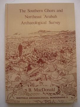 portada The Southern Ghors and Northeast Arabah Archaeological Survey (Sheffield Archaeological Monographs) (en Inglés)