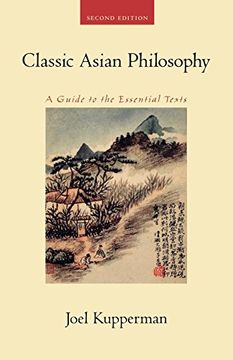 portada Classic Asian Philosophy: A Guide to the Essential Texts (en Inglés)
