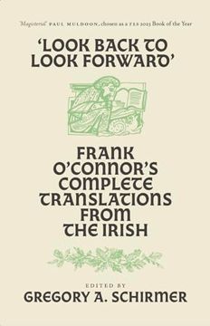 portada Look Back to Look Forward': Frank O'connor's Complete Translations From the Irish