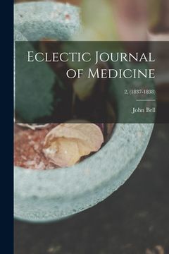 portada Eclectic Journal of Medicine; 2, (1837-1838) (in English)