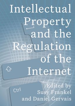 portada Intellectual Property and the Regulation of the Internet (en Inglés)