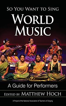 portada So you Want to Sing World Music: A Guide for Performers (in English)