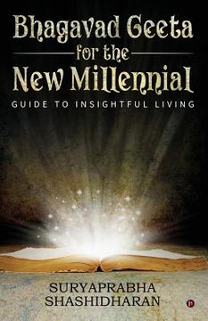 portada Bhagavad Geeta for the New Millennial: Guide to Insightful Living (en Inglés)