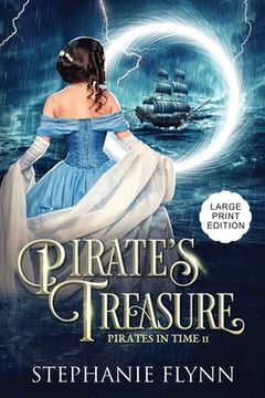 portada Pirate's Treasure: Large Print Edition, A Swashbuckling Time Travel Romance (in English)