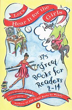 portada Let's Hear it for the Girls: 375 Great Books for Readers 2-14 (en Inglés)