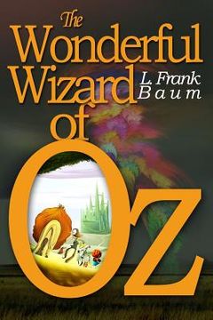 portada The Wonderful Wizard of Oz: [Illustrated] [More Than 110 Pictures Included] (in English)
