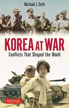 portada Korea at War: Conflicts That Shaped the World (en Inglés)