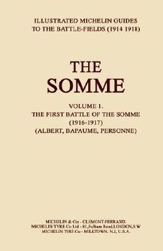 portada BYGONE PILGRIMAGE. THE SOMME Volume 1 1916-1917An Illustrated History and Guide to the Battlefields 1914-1918. (in English)