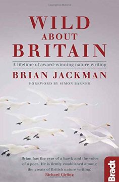 portada Wild about Britain: A Collection of Award-Winning Nature Writing (en Inglés)