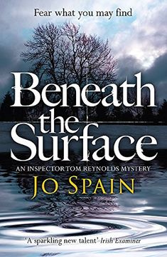 portada Beneath the Surface: The Critically Acclaimed Mystery From the Bestselling Author (an Inspector tom Reynolds Mystery) (en Inglés)
