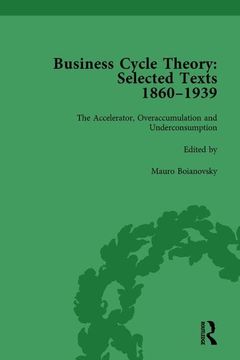 portada Business Cycle Theory, Part II Volume 6: Selected Texts, 1860-1939