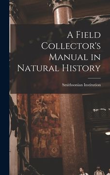 portada A Field Collector's Manual in Natural History (in English)