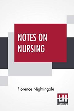 portada Notes on Nursing: What it is, and What it is Not. (in English)
