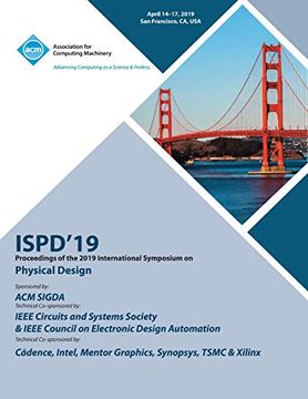 portada Ispd'19: Proceedings of the 2019 International Symposium on Physical Design (en Inglés)