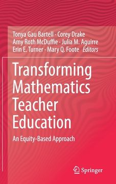 portada Transforming Mathematics Teacher Education: An Equity-Based Approach (en Inglés)