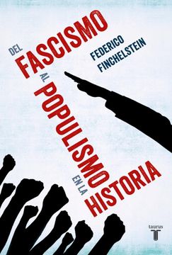 portada Del fascismo al populismo en la historia (in Spanish)
