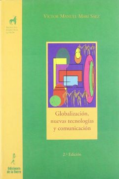 portada Globalización, nuevas tecnologías y comunicación (Proyecto didáctico Quirón, Materiales de Comunicación)