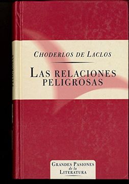 portada Las Relaciones Peligrosas (Grandes Pasiones de la Literatura)