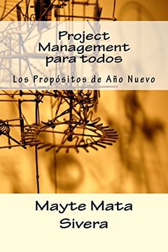 portada Project Management Para Todos: Los Propósitos de año Nuevo