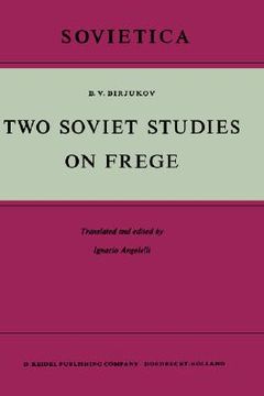 portada two soviet studies on frege: translated from the russian and edited by ignacio angelelli