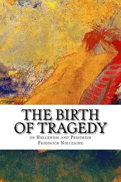 portada The Birth of Tragedy or Hellenism and Pessimism