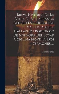 portada Breve Historia de la Villa de Villafranca del cid en el Reino de Valencia y del Hallazgo Prodigioso de N. Señora del Losar con una Novena, dos Sermones.