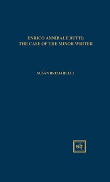 portada ENRICO ANNIBALE BUTTI: THE PREDICAMENT OF THE MINOR WRITER (Scripta Humanistica)
