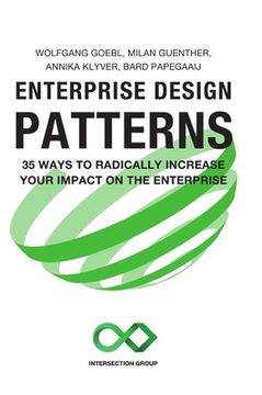 portada Enterprise Design Patterns: 35 Ways to Radically Increase Your Impact on the Enterprise (in English)