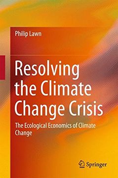 portada Resolving the Climate Change Crisis: The Ecological Economics of Climate Change (en Inglés)