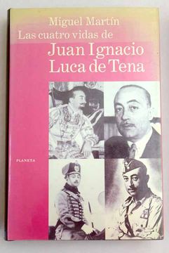 portada Las cuatro vidas de Juan Ignacio Luca de Tena