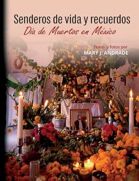 portada Senderos de Vida y Recuerdos: Día de Muertos en México:  Día de Muertos en México: Michoacan