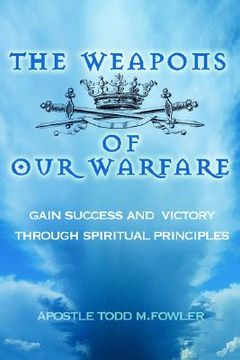 portada the weapons of our warfare