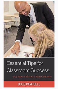 portada Essential Tips for Classroom Success: 365 Ways to Become a Better Educator (en Inglés)