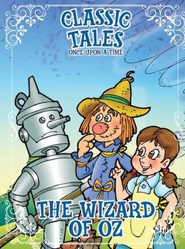 portada Classic Tales Once Upon a Time - The Wizard of Oz (en Inglés)