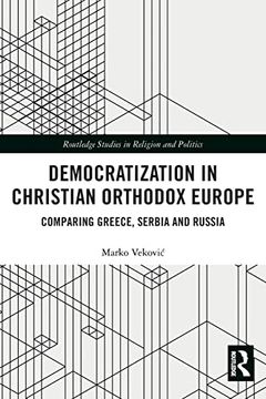 portada Democratization in Christian Orthodox Europe (Routledge Studies in Religion and Politics) (in English)