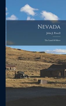 portada Nevada: The Land Of Silver (in English)