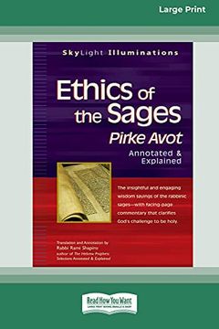 portada Ethics of the Sages: Pirke Avotâ "Annotated & Explained [Standard Large Print 16 pt Edition] (en Inglés)
