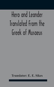 portada Hero And Leander Translated From The Greek Of Musaeus