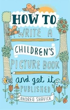 portada How to Write a Children's Picture Book and Get it Published, 2nd Edition