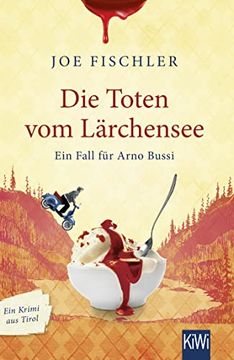 portada Die Toten vom Lärchensee: Ein Fall für Arno Bussi (en Alemán)