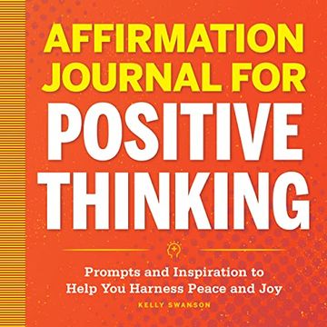 portada Affirmation Journal for Positive Thinking: Prompts and Inspiration to Help you Harness Peace and joy (en Inglés)