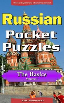 portada Russian Pocket Puzzles - The Basics - Volume 1: A Collection of Puzzles and Quizzes to Aid Your Language Learning (in Russian)