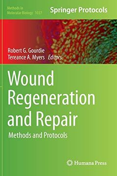 portada Wound Regeneration and Repair: Methods and Protocols (Methods in Molecular Biology, 1037) (en Inglés)